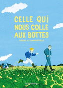 Celle qui nous colle aux bottes [nouvelle édition]